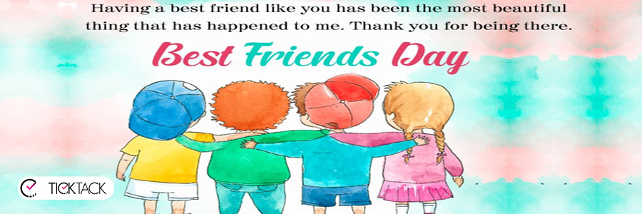 تاریخ روز جهانی بهترین دوست ۱۴۰۲/ متن تبریک روز جهانی بهترین دوست+ هدیه